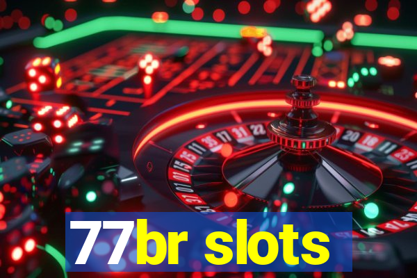 77br slots